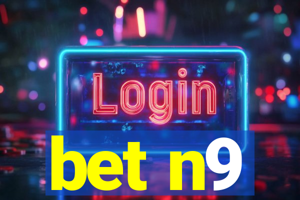 bet n9